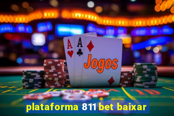 plataforma 811 bet baixar